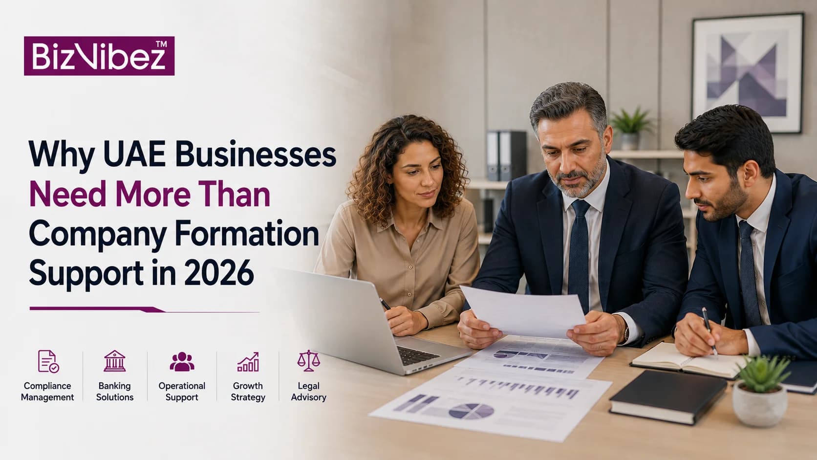 Why UAE Businesses Need More Than Company Formation Support in 2026